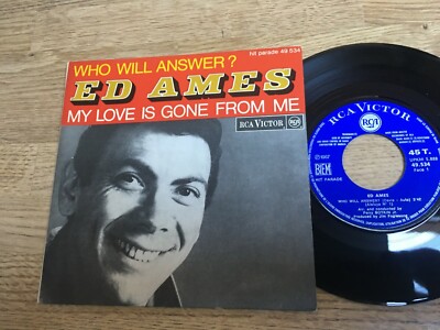 45 tours Ed AMES Who will answer / My love is gone from me 1968 NM