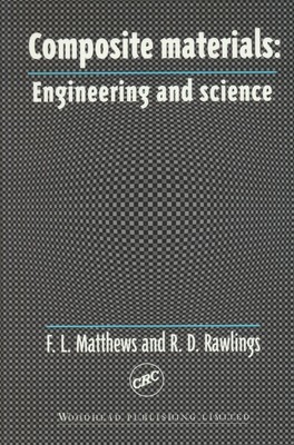Matthews, F. L.; Rawlings, R. D. - Composite Materials: Engineering and Science 
