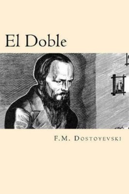 Fyodor Dostoyevsky El Doble (Spanish Edition) (Taschenbuch)