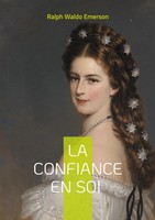 La Confiance En Soi Ralph Waldo Emerson Taschenbuch FranzöSisch 2025