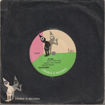 Features (Irish Group) Go Now 7'' vinyl UK Double D 1980 B/w make me wanna. wear