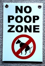 NO DOG POOP ZONE Vertical 8"X12" Plastic Coroplast Sign with Grommets 25% OFF 3!