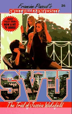 The Trial of Jessica Wakefield (Sweet Valley University(R)) by Pascal, Francine,