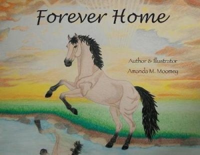 Forever Home by Amanda M. Moomey