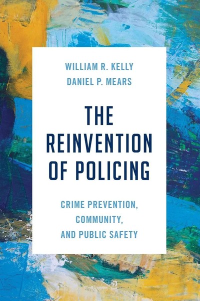Reinvention Of Policing Crime Prevention, Community, And Public Safety Buch 2023-image