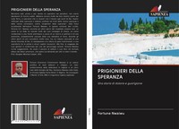 Fortune Nwaiwu | Prigionieri Della Speranza | Taschenbuch | Italienisch (2020)