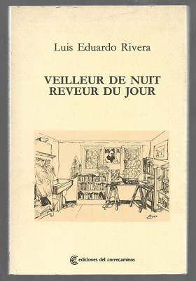 NACHTWECKER. TAGESRAUER Luis Eduardo RIVERA