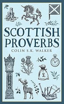 Scottish Proverbs von Walker, Colin S. K. | Buch | Zustand sehr gut