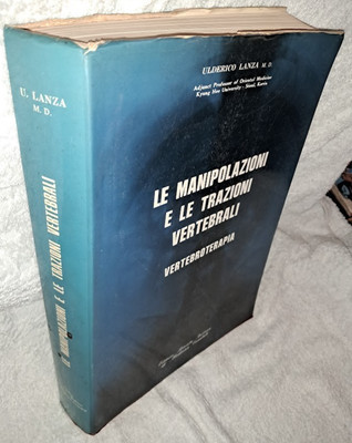 Ulderico Lanza DIE MANIPULATIONEN UND WIRBELZÜGE. WIRBELTHERAPIE 1979