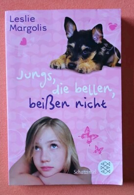 Jungs, die bellen, beißen nicht -  Leslie Margolis  ab 10 Jahre Jahre / Jahren