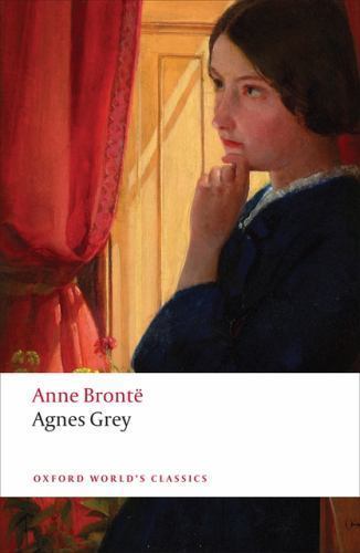 Agnes Grey by Anne Brontë and Sally Shuttleworth (2010, Trade Paperback)