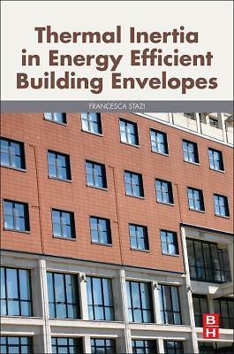 Thermal Inertia in Energy Efficient Building Envelopes Stazi Paperback