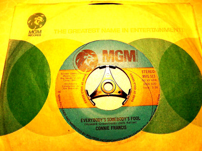 45rpm vinyl record....Connie Francis......Everybody's Somebody's Fool....60s Pop