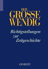 Der Große Wendig 3: Richtigstellungen zur Ze...