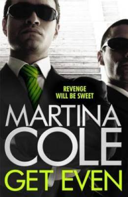 Get Even - Paperback By Cole, Martina - ACCEPTABLE