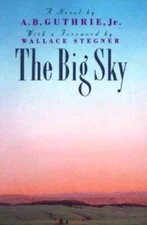 The Big Sky - Paperback By A B Guthrie - GOOD