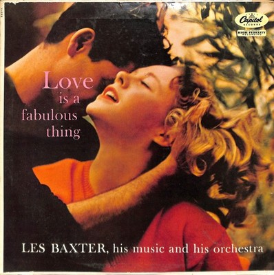 Les Baxter   Love is a Fabulous Thing LP 1958 Canadian Capitol High Fidelity