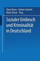 Sozialer Umbruch Und KriminalitäT In Deutschland Klaus Boers
