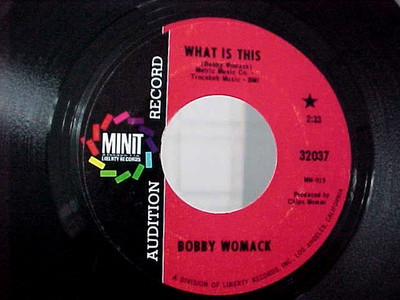 BOBBY WOMACK - PROMO - WHAT IS THIS (BOTH SIDES) NM VINYL & EX AUDIO (FUNK/SOUL)