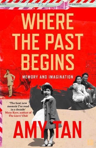 Where The Past Begins : Memory And Imagination Amy Tan - Image 2