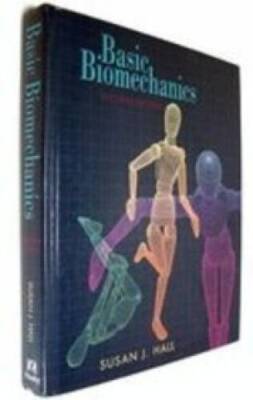 Basic Biomechanics - Hardcover By Hall, Susan J - VERY GOOD
