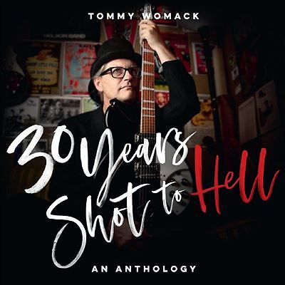 30 Years Shot to Hell: a Tommy Womack Anthology by Tommy Womack (CD, 2022)