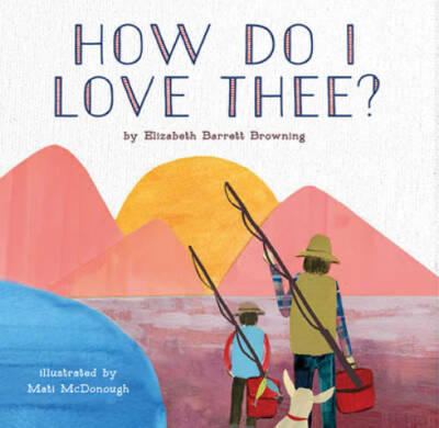 How Do I Love Thee? - Hardcover By Browning, Elizabeth Barrett - GOOD