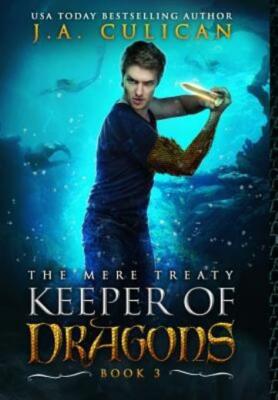 The Keeper Of Dragons: The Mere Treaty