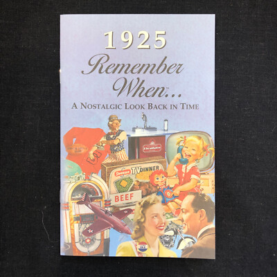 1925 Remember When ... A Nostalgic Look Back In Time Kardlet