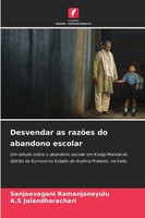 Sanjeevagani Ramanjaneyulu (U. A.) | Desvendar As RazõEs Do Abandono Escolar