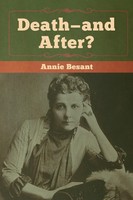 Death-And After? Annie Besant Taschenbuch Kartoniert / Broschiert Englisch 2020