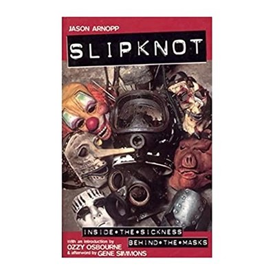 Slipknot: Inside the Sickness, Behind the Masks,