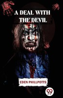 A Deal With The Devil | Eden Phillpotts | Taschenbuch | Englisch | 2023