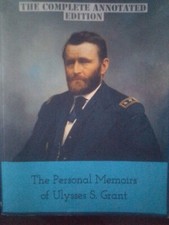 The Personal Memoirs of Ulysses S. Grant - The Complete Annotated Edition 28x22