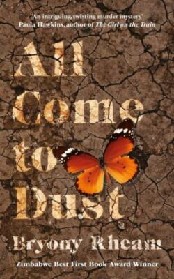 All Come to Dust by Rheam, Bryony