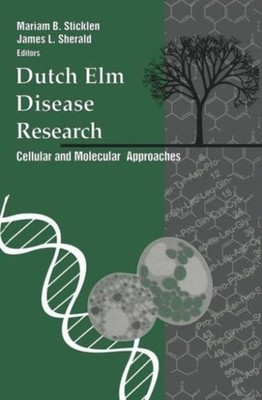 Sticklen - Dutch Elm Disease Research   Cellular and Molecular Approac - X555z