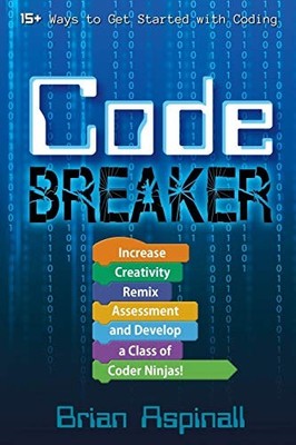 Code Breaker: Increase Creativity, ..., Aspinall, Brian