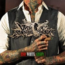 Red White Green von Upon a Burning Body | CD | Zustand sehr gut