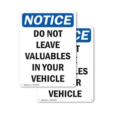 (2 Pack) Do Not Leave Valuables In Your Vehicle OSHA Notice Sign Decal Metal