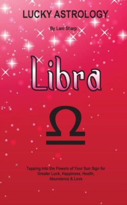 Sharp - Lucky Astrology - Libra  Tapping into the Powers of Your Sun S - X555z