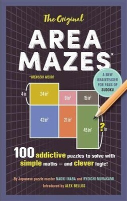 The Original Area Mazes: 100 addictive puzzles t by Murakami, Ryoichi 1472141814