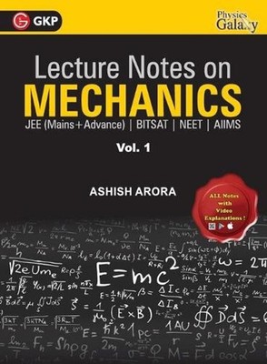 Lecture Notes on Mechanics- Physics Galaxy (Jee Mains & Advance, Bitsat, Neet, A