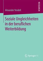 Alexander Yendell | Soziale Ungleichheiten In Der Beruflichen Weiterbildung | Xv