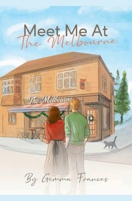 Meet Me at The Melbourne (Melbourne Community Cafe The) by Gemma Frances