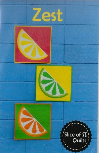 Zest - cute applique & pieced PATTERN - Slice of Pi Quilts - lots of options - Picture 2 of 3