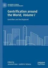 Gentrification around the World, Volume I: Gentrifiers and the Displaced by Jero