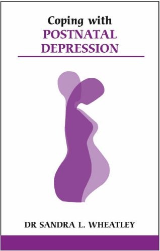 Coping With Postnatal Depression (Overcoming Common Problems),Sa
