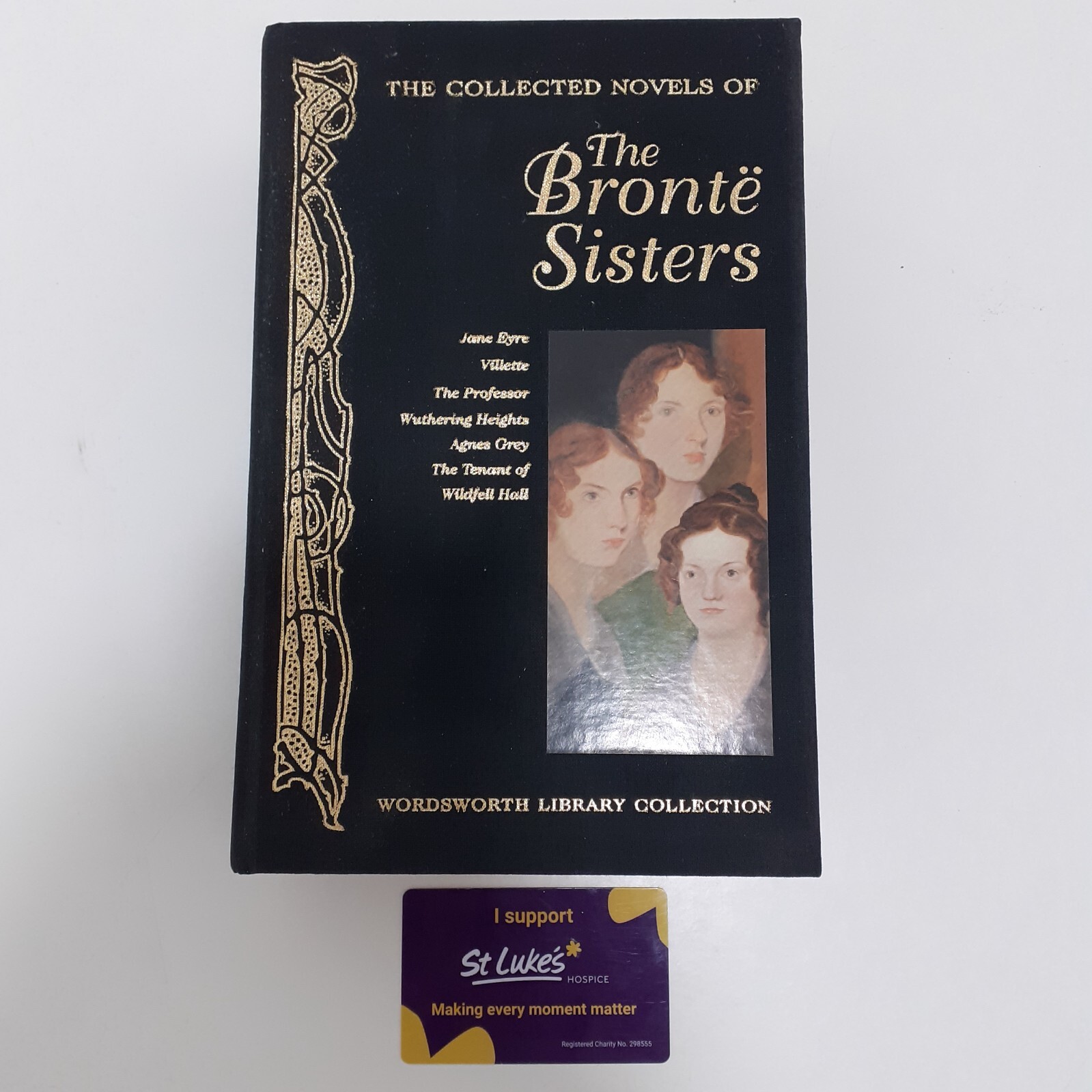The Collected Novels Of The Bronte Sisters HC Wordsworth Library Collection