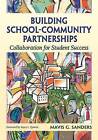 Building School-Community Partnerships: Collaboration for Student Success by SAGE Publications Inc (Paperback, 2005)