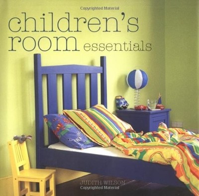 Children's Room Essentials, Wilson, Judith